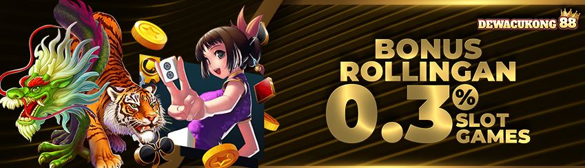 BONUS ROLLINGAN SLOT 0.3% SETIAP MINGGU
