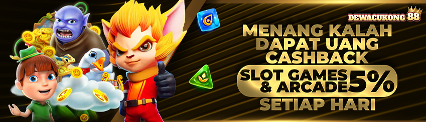 CASHBACK SLOT & ARCADE 5% SETIAP MINGGUNYA